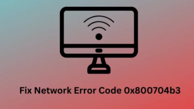 5 خطوات لإصلاح خطأ الشبكة 0x800704b3 في كلا ويندوز 10 و 11 (شرح بالصور)